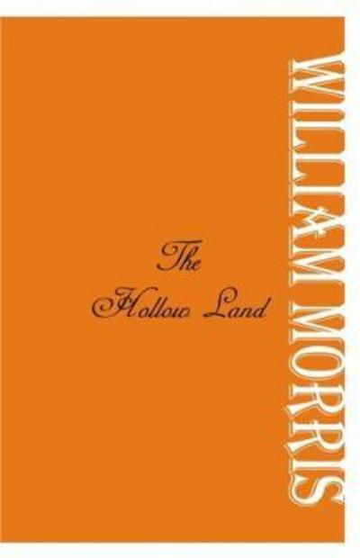 Cover for William Morris · The Hollow Land (Paperback Book) (2017)