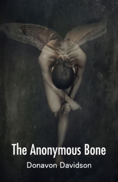 Cover for Donavon Davidson · The Anonymous Bone (Paperback Book) (2020)