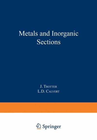 J Trotter · Metals and Inorganic Sections - Structure Reports A (Paperback Book) [Softcover reprint of the original 1st ed. 1979 edition] (2013)