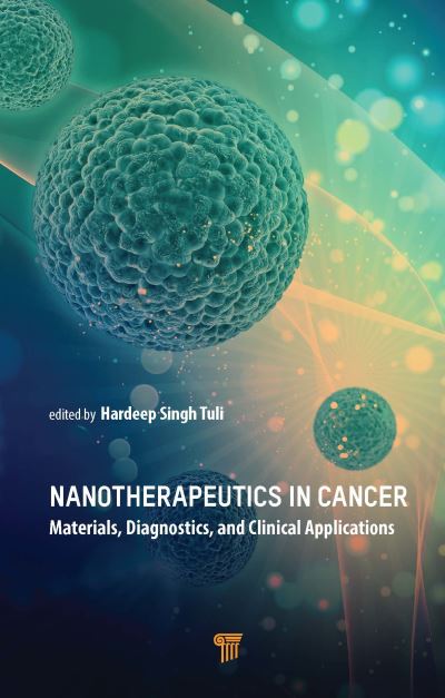 Cover for Hardeep Singh Tuli · Nanotherapeutics in Cancer: Materials, Diagnostics, and Clinical Applications (Gebundenes Buch) (2022)