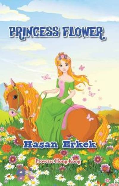 Cover for Hasan Erkek · Princess Flower (Taschenbuch) (2016)