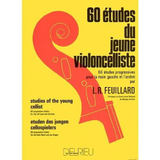 60 Tudes Du Jeune Violoncelliste - Louis R. Feuillard - Livres - FABER MUSIC - 9790231705416 - 1 mai 2017