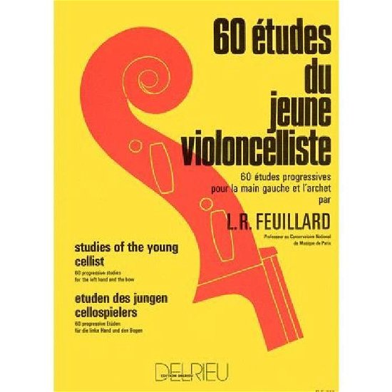 Cover for Louis R. Feuillard · 60 Tudes Du Jeune Violoncelliste (Paperback Book) (2017)