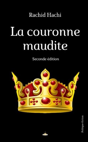 Cover for Rachid Hachi · La couronne maudite (Paperback Book) (2019)