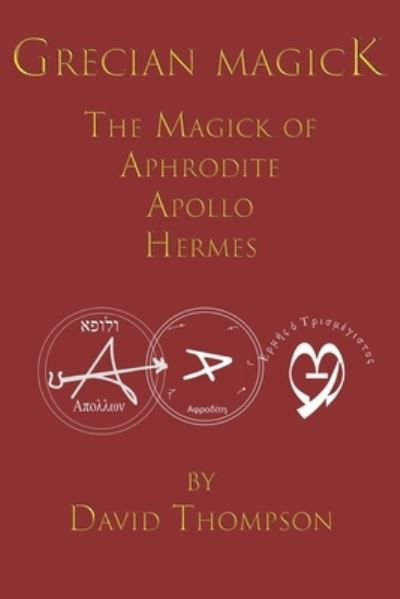 Cover for David Thompson · Grecian Magick: The Magick of Aphrodite, Apollo and Hermes - Grecian Magick (Paperback Bog) (2021)