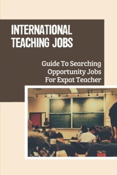 Cover for Stanton Nickas · International Teaching Jobs (Paperback Book) (2021)