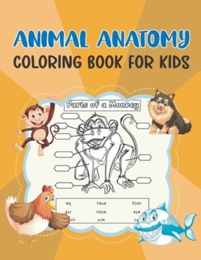 Cover for Keepkids Now · Animal Anatomy Coloring Book for Kids (Paperback Book) (2020)