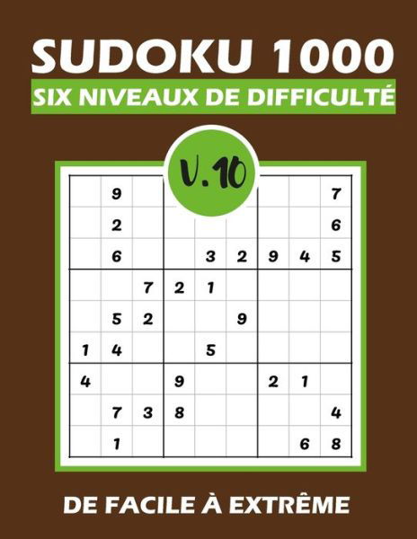 SUDOKU 1000 six niveaux de difficulte Vol.10 - Tim Tama - Bücher - Independently Published - 9798580977416 - 13. Dezember 2020