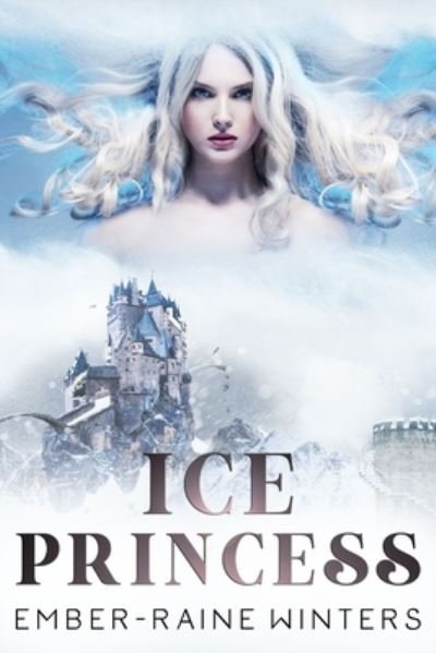 Cover for Ember-Raine Winters · Ice Princess (Pocketbok) (2020)