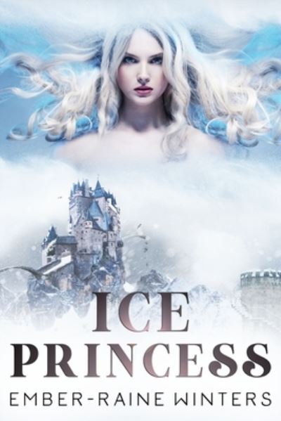 Cover for Ember-Raine Winters · Ice Princess (Paperback Bog) (2020)