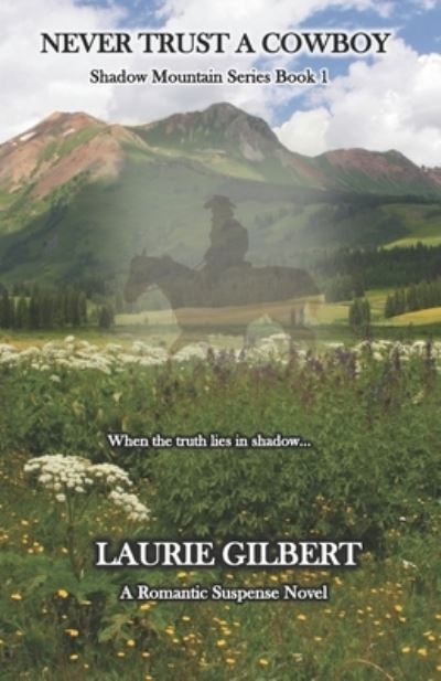 Cover for Laurie Gilbert · Never Trust A Cowboy (Paperback Book) (2021)