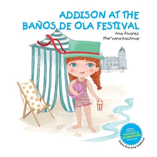 Cover for Ana Alvarez · Addison at the Banos de Ola Festival (Paperback Book) (2020)
