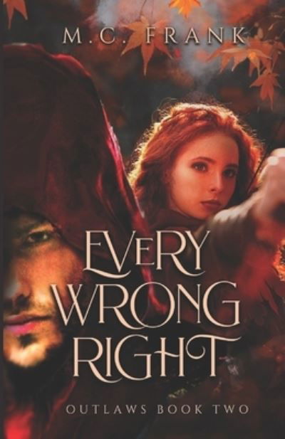 Cover for M C Frank · Every Wrong Right (Taschenbuch) (2020)