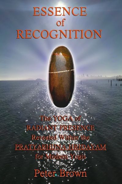 Essence of Recognition - Peter Brown - Libros - Independently Published - 9798629944416 - 19 de abril de 2020