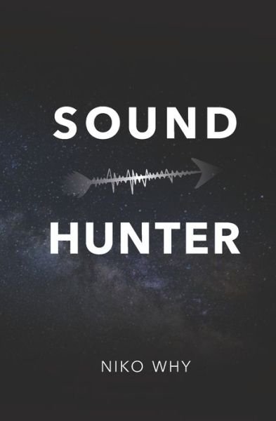 Cover for Niko Why · Sound Hunter (Pocketbok) (2020)