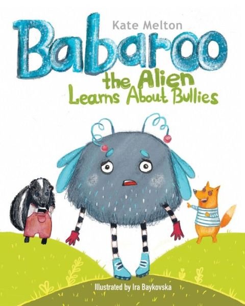 Cover for Kate Melton · Babaroo the Alien Learns about Bullies (Taschenbuch) (2020)