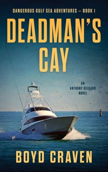 Cover for III Boyd Craven · Deadman's Cay (Pocketbok) (2020)