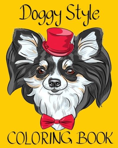 Cover for Alex Dee · Doggy Style Coloring Book: Stylish Dog Illustrations for Adults for Relaxation and Stress Relief (Paperback Book) (2020)