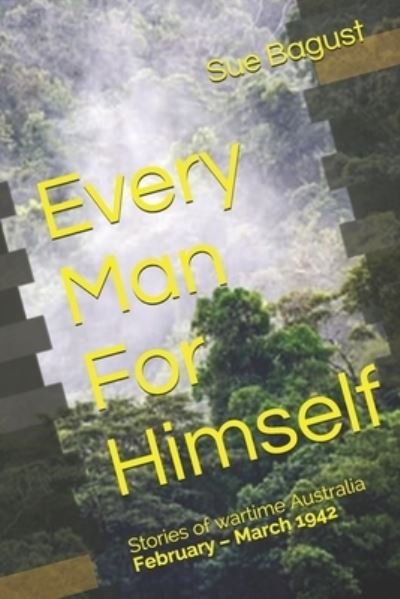 Cover for Sue Bagust · Every Man For Himself (Paperback Book) (2020)
