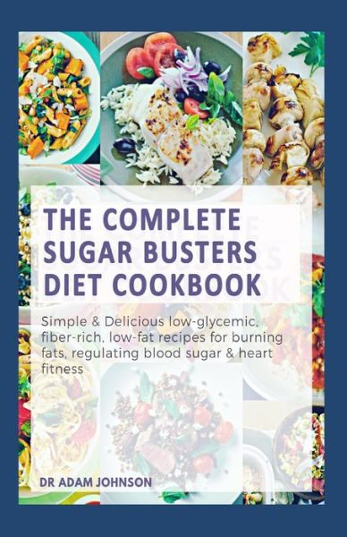 Cover for Adam Johnson · The Complete Sugar Busters Diet Cookbook (Paperback Book) (2020)