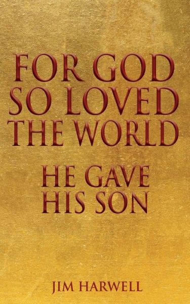 Cover for Jim Harwell · For God So Loved the World (Paperback Book) (2020)