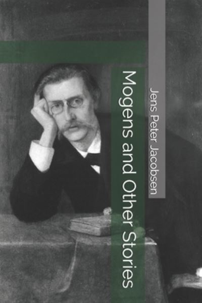 Cover for Jens Peter Jacobsen · Mogens and Other Stories (Paperback Book) (2021)