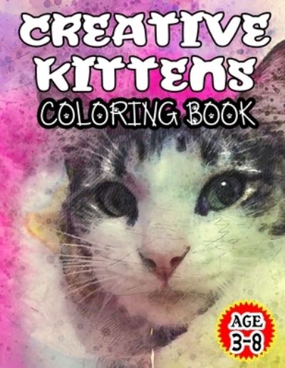 Cover for Mosaruf Reza · Creative Kittens Coloring Book (Paperback Book) (2020)