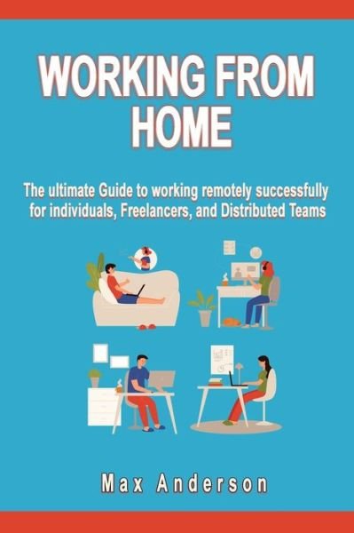 Cover for Max Anderson · Working From Home (Paperback Bog) (2021)