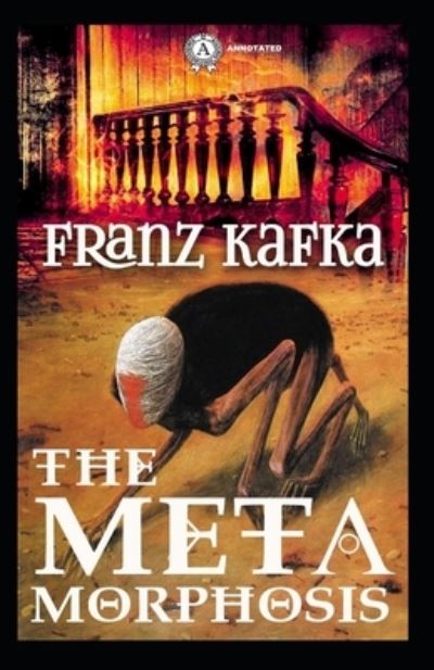 Cover for Franz Kafka · The Metamorphosis Annotated (Paperback Bog) (2021)