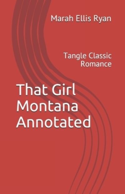 Cover for Marah Ellis Ryan · That Girl Montana Annotated (Paperback Book) (2021)