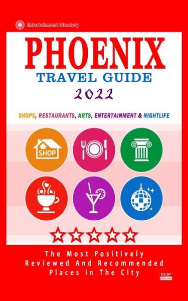 Cover for Robert a Theobald · Phoenix Travel Guide 2022 (Paperback Bog) (2021)