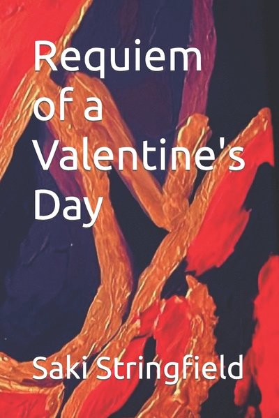 Cover for Saki Stringfield · Requiem of a Valentine's Day (Paperback Book) (2022)