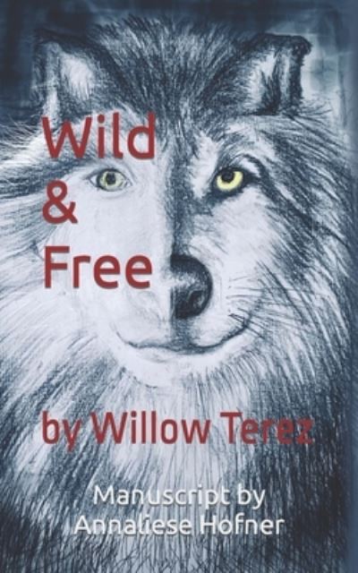 Cover for Annaliese Hofner · Wild and Free (Book) (2022)