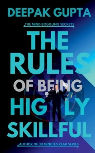 Cover for Deepak Gupta · The Rules of Being Highly Skillful (Taschenbuch) (2022)