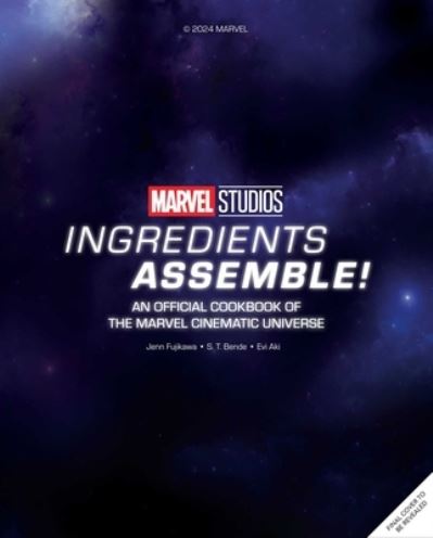 Cover for Jenn Fujikawa · Marvel Studios: Ingredients Assemble!: An Official Cookbook of the Marvel Cinematic Universe (Hardcover Book) (2025)