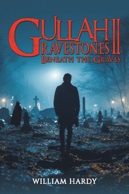 Cover for William Hardy · Gullah Gravestones ll: Beneath the Graves (Paperback Book) (2025)