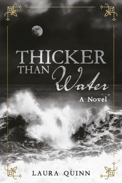 Cover for Laura Quinn · Thicker Than Water (Book) (2022)