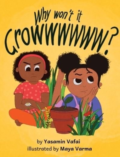 Cover for Yasamin Vafai · Why Won't It Growwwwww? (Buch) (2023)