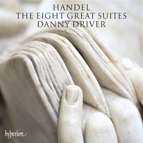 Handeleight Great Suites - Danny Driver - Musiikki - HYPERION - 0034571280417 - maanantai 28. huhtikuuta 2014