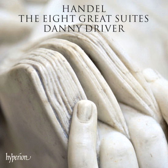 Handeleight Great Suites - Danny Driver - Musik - HYPERION - 0034571280417 - 28. april 2014