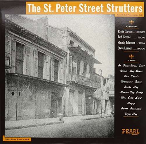 Cover for Bob Greene St. Peter Street Strutters · Recorded At Preservation Hall (LP) (2016)