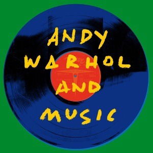 Andy Warhol & Music - Andy Warhol and Music - Muzyka - SONY MUSIC - 0190759960417 - 11 października 2019