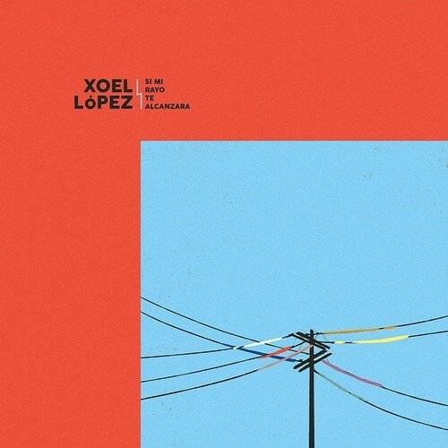 Cover for Xoel Lopez · Si Mi Rayo Te Alcanzara (LP) (2020)
