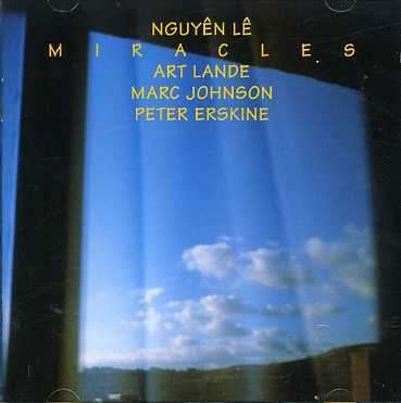 Miracles - Nguyen Le - Music - FAB DISTRIBUTION - 0602498410417 - August 8, 2006