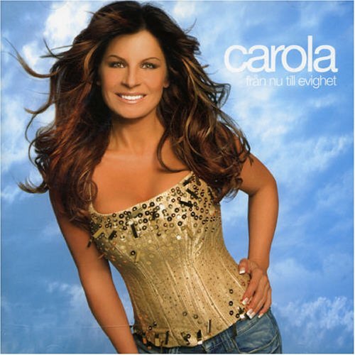 Cover for Carola · Fran Nu Till Evighet (CD) (2006)