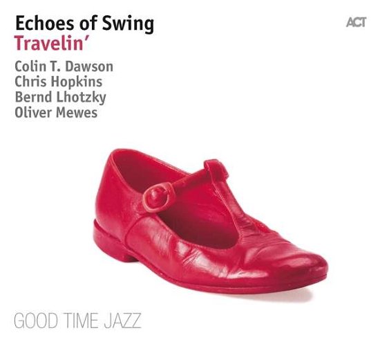 Cover for Echoes Of Swing · Travelin' (LP) [Standard edition] (2018)