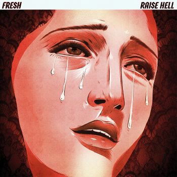 Raise Hell - Fresh - Musikk - SPECIALIST SUBJECT - 0619793366417 - 8. juli 2022