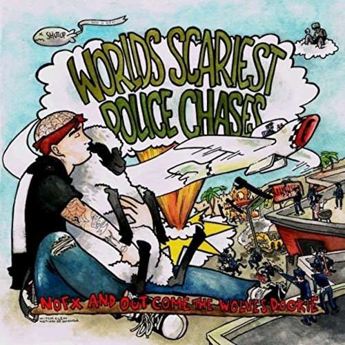 Cover for Worlds Scariest Police Chases · NOFX...And Out Come The Wolves Dookie (LP) (2014)