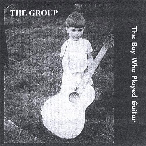 Cover for Group · Boy Who Played Guitar (CD) (2005)