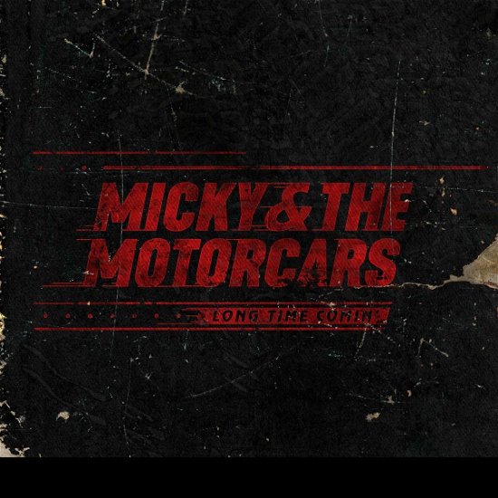 Cover for Micky and The Motorcars · Long Time Comin' (LP) (2019)